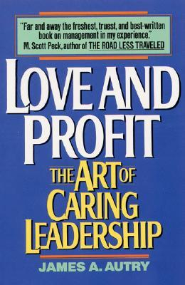 love-and-profit-the-art-of-caring-leadership_0